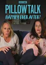 Watch 90 Day Pillow Talk: Happily Ever After? Solarmovie