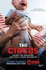 Watch The Circus: Inside the Greatest Political Show on Earth Solarmovie