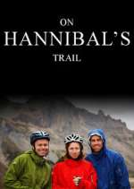 Watch On Hannibal's Trail Solarmovie
