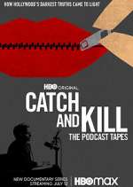 Watch Catch and Kill: The Podcast Tapes Solarmovie