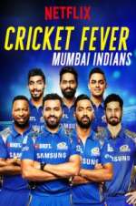 Watch Cricket Fever: Mumbai Indians Solarmovie