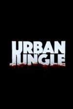 Watch Urban Jungle (UK) Solarmovie