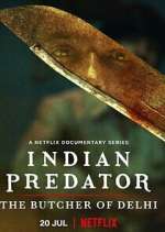 Watch Indian Predator: The Butcher of Delhi Solarmovie