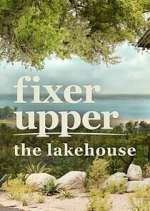 Watch Fixer Upper: The Lakehouse Solarmovie