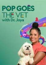 Watch Pop Goes the Vet with Dr. Joya Solarmovie