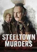 Watch Steeltown Murders Solarmovie