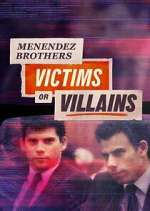 Watch Menendez Brothers: Victims or Villains Solarmovie