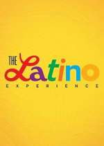 Watch The Latino Experience Solarmovie