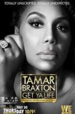 Watch Tamar Braxton: Get Ya Life! Solarmovie