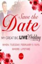 Watch My Great Big Live Wedding with David Tutera Solarmovie