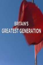 Watch Britain's Greatest Generation Solarmovie
