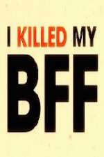 Watch I Killed My BFF Solarmovie