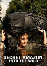 Watch Secret Amazon: Into the Wild Solarmovie