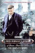 Watch Fred Dibnah's World of Steam, Steel and Stone Solarmovie