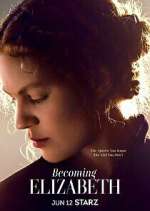 Watch Becoming Elizabeth Solarmovie