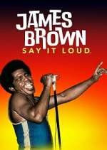 Watch James Brown: Say It Loud Solarmovie