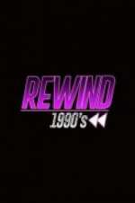 Watch Rewind 1990s Solarmovie