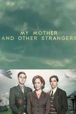 Watch My Mother and Other Strangers Solarmovie