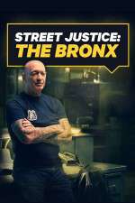 Watch Street Justice: The Bronx Solarmovie
