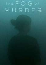 Watch The Fog of Murder Solarmovie