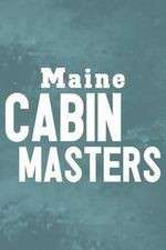 Watch Maine Cabin Masters Solarmovie