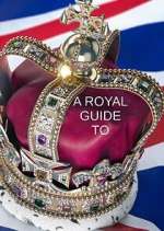 Watch A Royal Guide to... Solarmovie