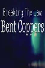 Watch Breaking the Law: Bent Coppers Solarmovie