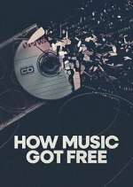 Watch How Music Got Free Solarmovie