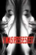 Watch I Was Possessed Solarmovie