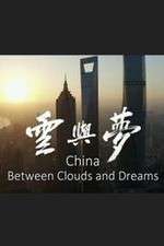 Watch China: Between Clouds and Dreams Solarmovie