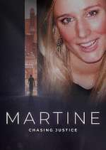 Watch Martine: Chasing Justice Solarmovie