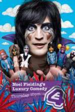 Watch Noel Fielding's Luxury Comedy Solarmovie