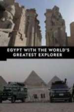 Watch Egypt With The World\'s Greatest Explorer Solarmovie