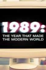 Watch 1989: The Year That Made The Modern World Solarmovie