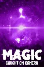 Watch Magic Caught on Camera Solarmovie