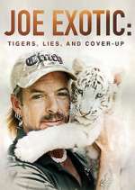 Watch Joe Exotic: Tigers, Lies and Cover-Up Solarmovie