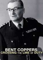 Watch Bent Coppers: Crossing the Line of Duty Solarmovie