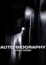 Watch Auto/Biography: Cold Cases Solarmovie