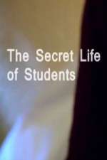 Watch The Secret Life Of Students Solarmovie