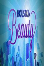 Watch Houston Beauty Solarmovie