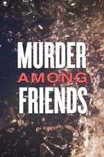 Watch Murder Among Friends Solarmovie