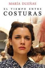 Watch El Tiempo Entre Costuras Solarmovie