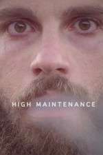 Watch High Maintenance Solarmovie