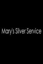 Watch Marys Silver Service Solarmovie