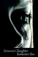 Watch Someone's Daughter, Someone's Son Solarmovie
