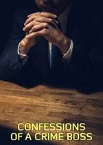 Watch Confessions of a Crime Boss Solarmovie