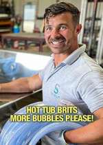 Watch Hot Tub Brits: More Bubbles Please! Solarmovie