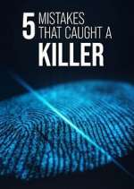 Watch 5 Mistakes That Caught a Killer Solarmovie