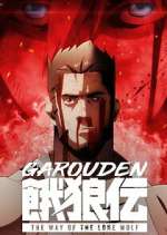 Watch Garouden: The Way of the Lone Wolf Solarmovie