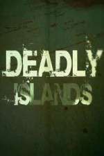 Watch Deadly Islands Solarmovie